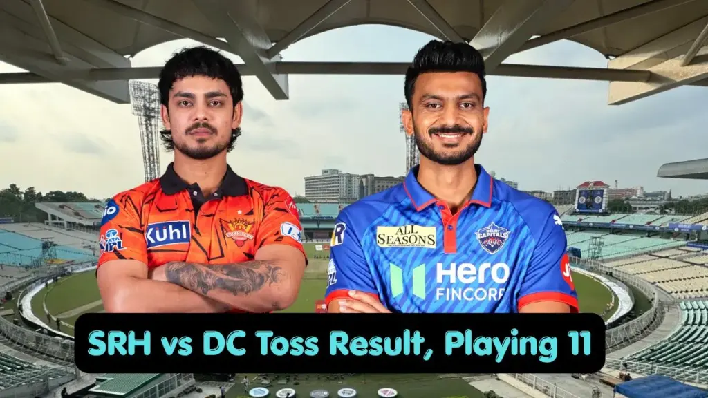SRH vs DC Toss Result, Playing 11: Delhi Capitals Elect to Bowl in Milestone Game for Axar Patel